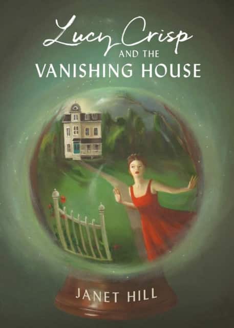 Lucy Crisp and the Vanishing House av Janet Hill
