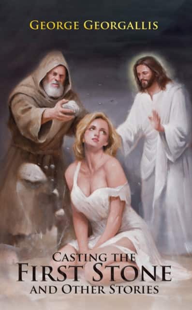 Casting the First Stone and Other Stories av George Georgallis