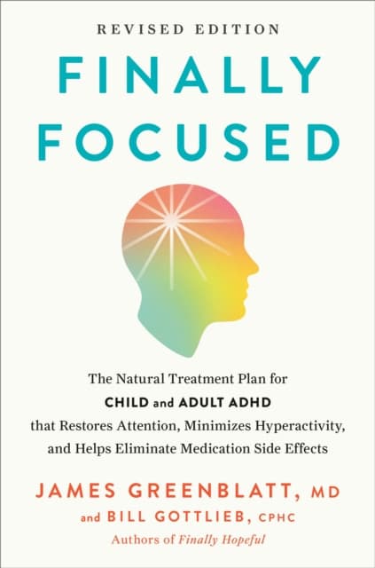 Finally Focused: Revised and Updated Edition