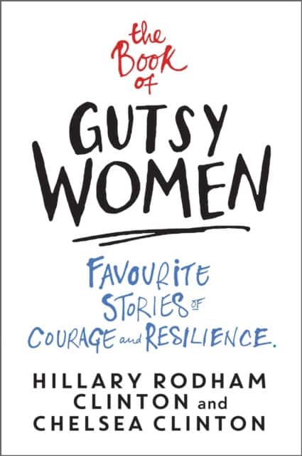 The Book of Gutsy Women av Hillary Rodham Clinton