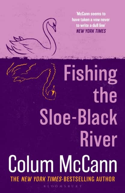 Fishing the Sloe-Black River av Colum McCann