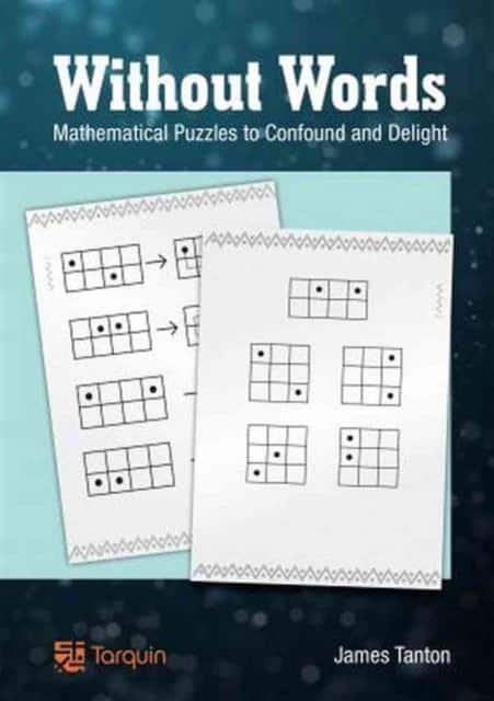 Without Words: Mathematical Puzzles to Confound and Delight av James Tanton