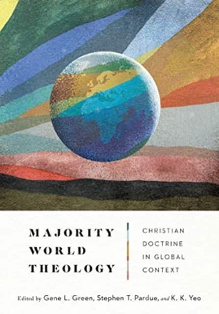 Majority World Theology – Christian Doctrine in Global Context av Gene L. Green