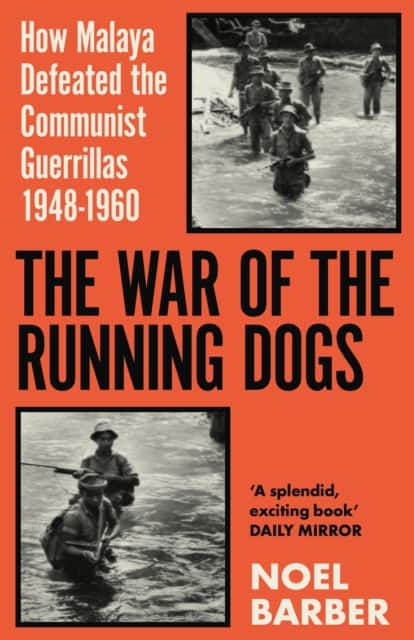 The War of the Running Dogs av Noel Barber