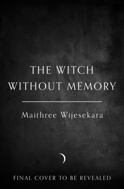 The Witch Without Memory av Maithree Wijesekara