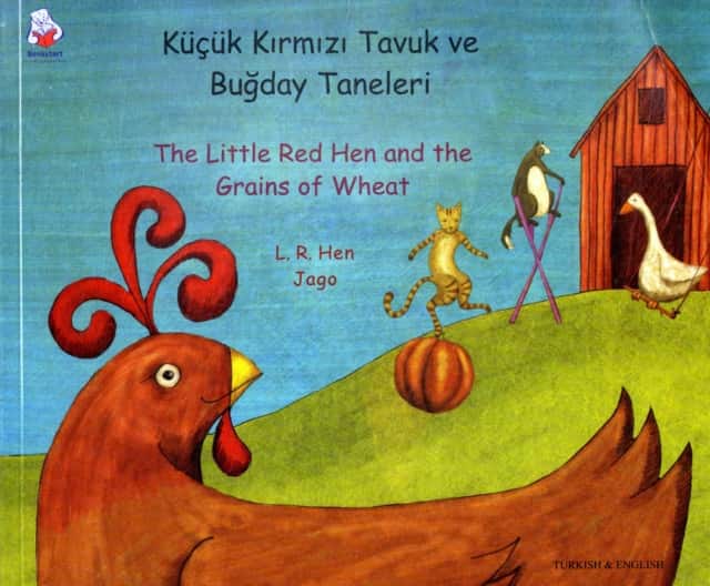 The Little Red Hen and the Grains of Wheat in Turkish and English av L. R. Hen