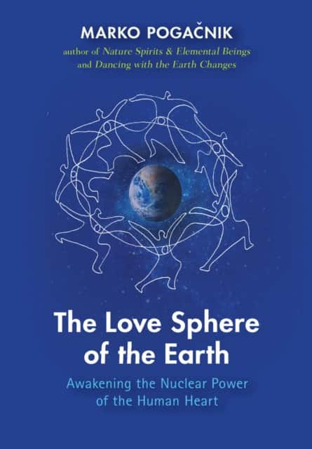 The Love Sphere of the Earth av Marko Pogacnik