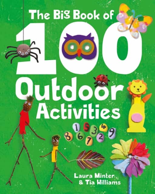 The Big Book of 100 Outdoor Activities av Laura Minter