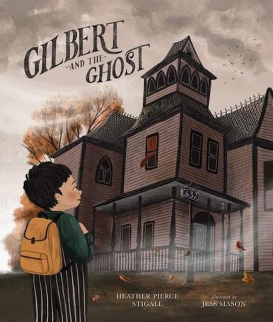 Gilbert and the Ghost av Heather Pierce Stigall