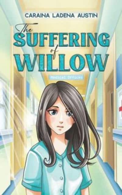 The Suffering of Willow av CaRaina LaDena Austin