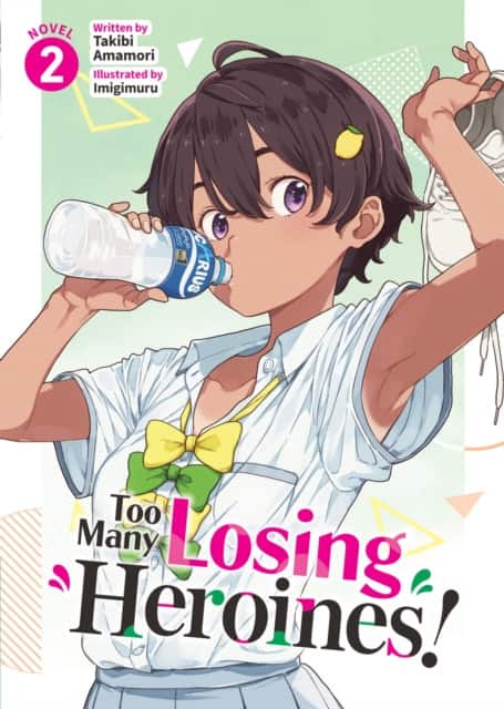 Too Many Losing Heroines! (Light Novel) Vol. 2 av Takibi Amamori