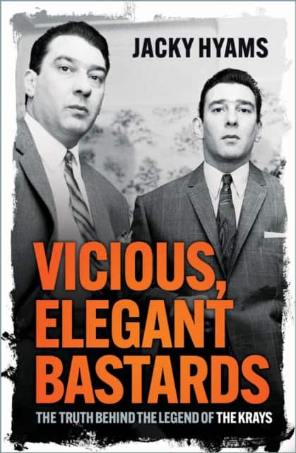 Vicious, Elegant Bastards av Jacky Hyams