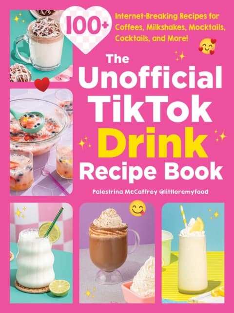 The Unofficial TikTok Drink Recipe Book