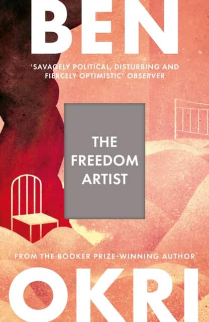 The Freedom Artist av Ben Okri