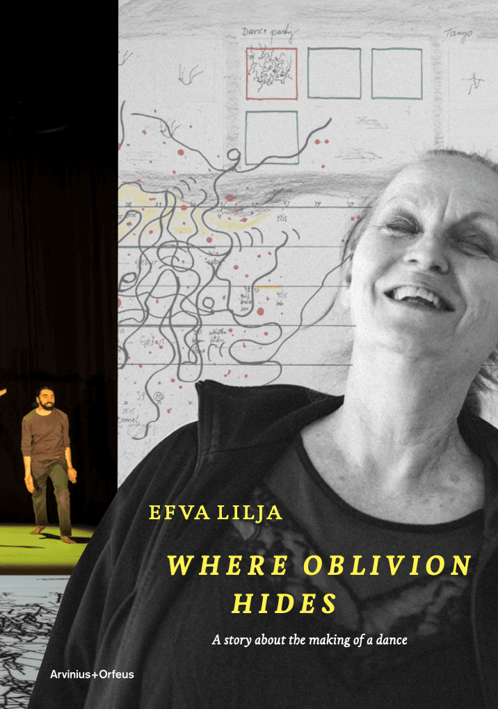 Where Oblivion Hides - A Story About the Making of a Dance