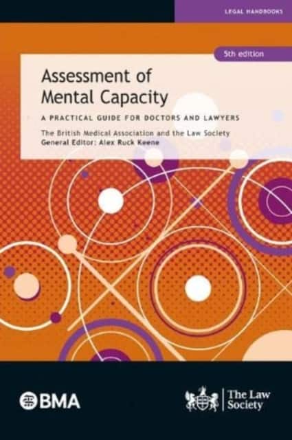 Assessment of Mental Capacity av The British Medical Association