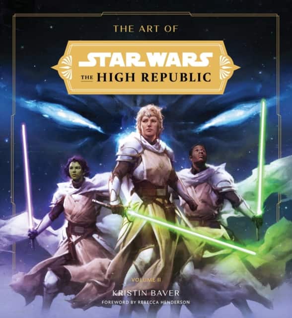 The Art of Star Wars: The High Republic: Volume II av Kristin Baver