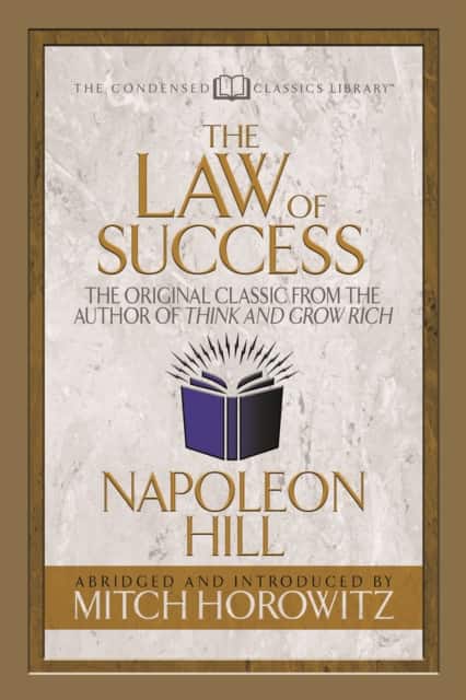 The Law of Success (Condensed Classics) av Napoleon Hill