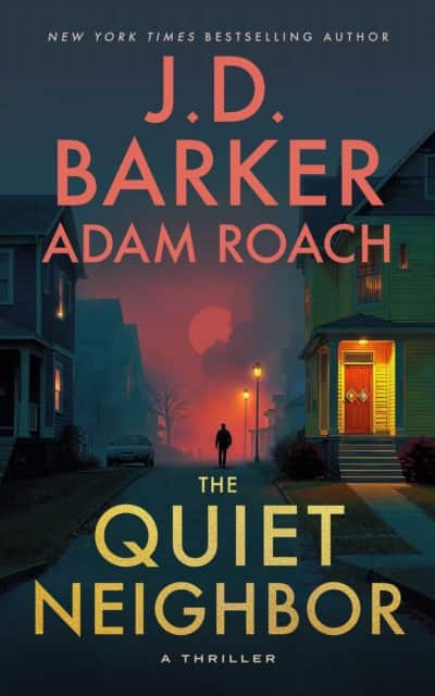 The Quiet Neighbor av J.D. Barker