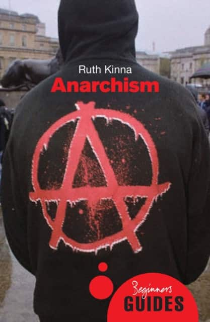 Anarchism av Ruth Kinna