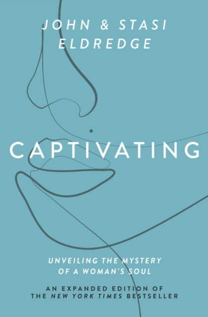 Captivating Expanded Edition av John Eldredge