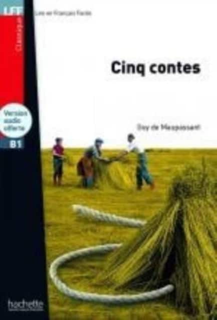 Cinq contes - with audio download av Guy de Maupassant