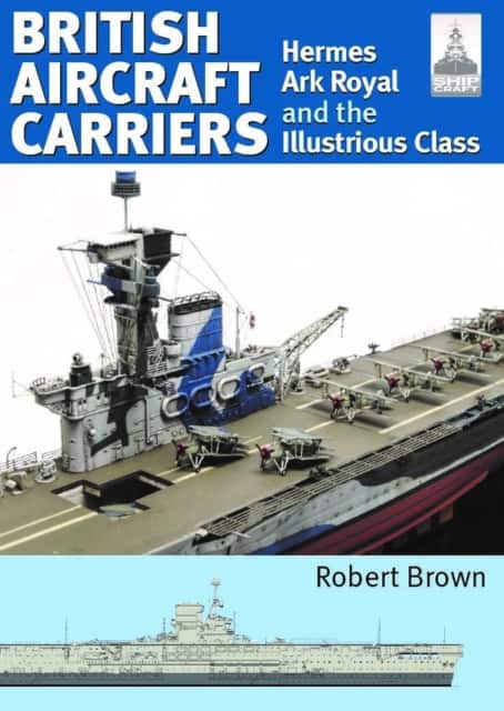 ShipCraft 32: British Aircraft Carriers av Robert Brown
