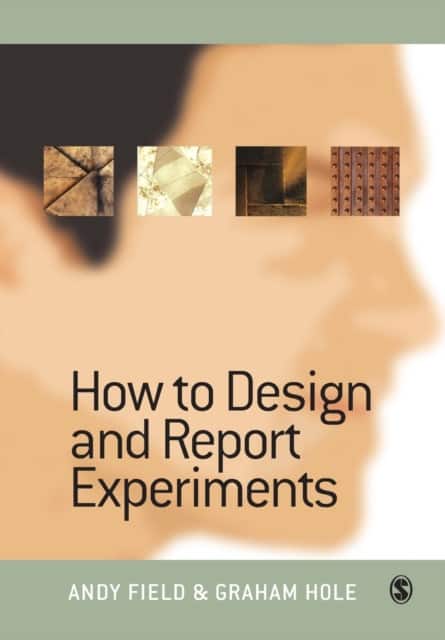 How to Design and Report Experiments av Andy Field