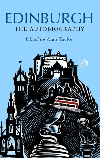Edinburgh: the Autobiography