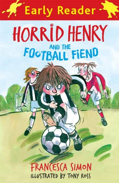 Horrid Henry Early Reader: Horrid Henry and the Football Fiend av Francesca Simon