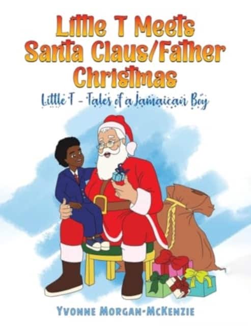 Little T Meets Santa Claus/Father Christmas av Yvonne Morgan-McKenzie