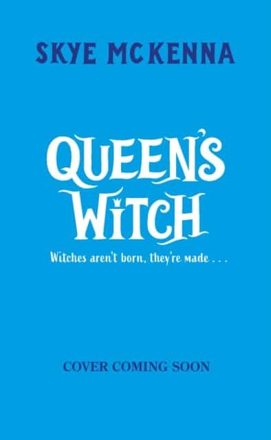 Hedgewitch: Queen's Witch av Skye McKenna
