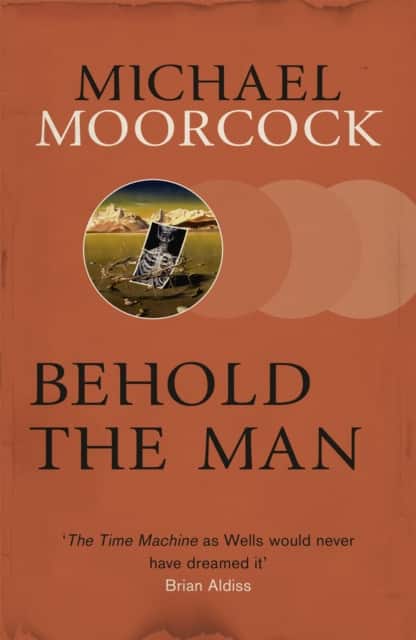 Behold The Man av Michael Moorcock
