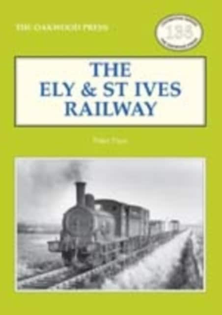 The Ely & St Ives Railway av Peter Paye