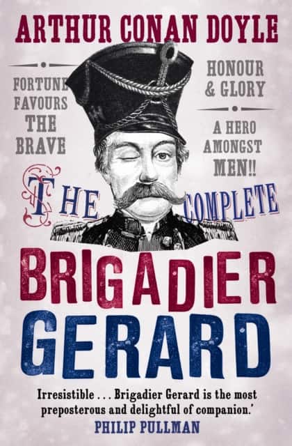 The Complete Brigadier Gerard Stories av Sir Arthur Conan Doyle