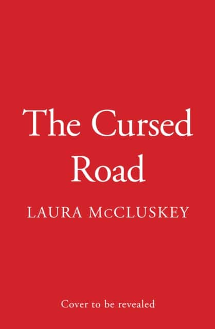 The Cursed Road av Laura McCluskey