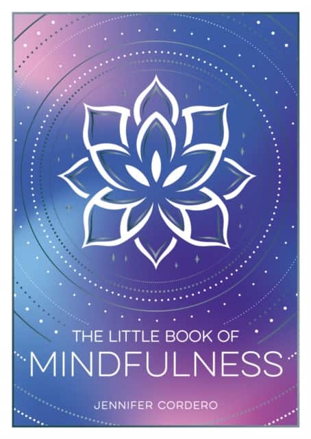 The Little Book of Mindfulness av Jennifer Cordero