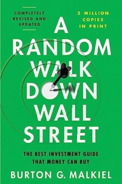 A Random Walk Down Wall Street – The Best Investment Guide That Money Can Buy, Thirteenth Edition