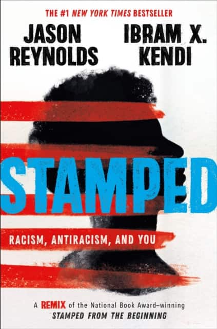 Stamped: Racism, Antiracism, and You av Ibram Kendi
