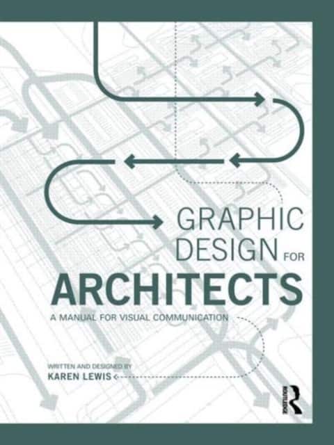 Graphic Design for Architects av Karen Lewis