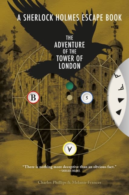 A Sherlock Holmes Escape Book, A: The Adventure of the Tower of London