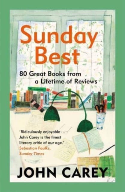 Sunday Best – 80 Great Books from a Lifetime of Reviews