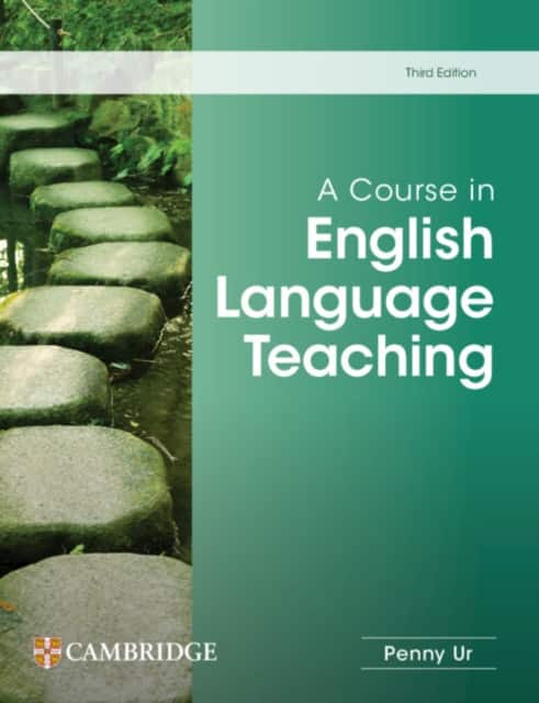 A Course in English Language Teaching av Penny Ur