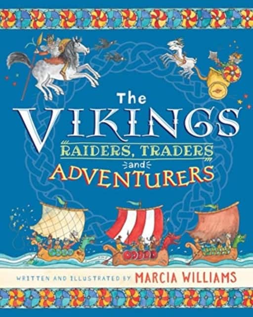 The Vikings: Raiders, Traders and Adventurers av Marcia Williams