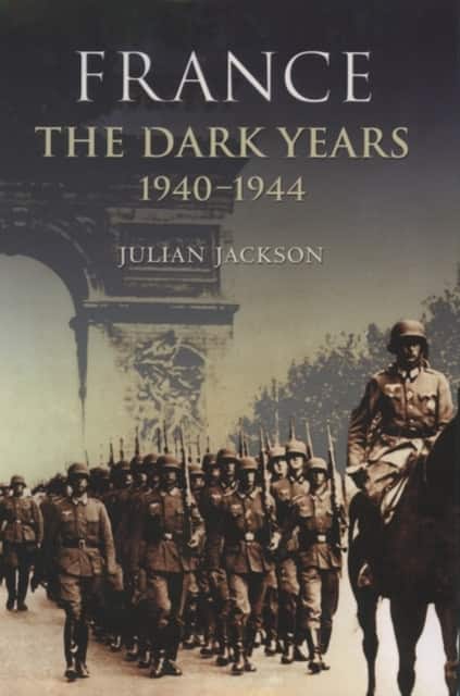 France: The Dark Years, 1940-1944 av Julian Jackson