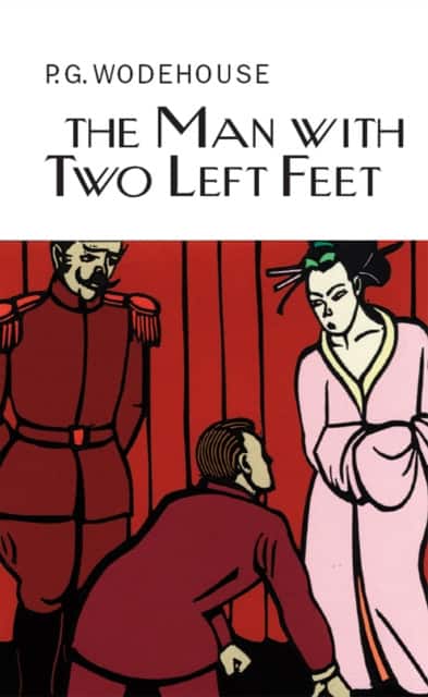 The Man With Two Left Feet av P.G. Wodehouse