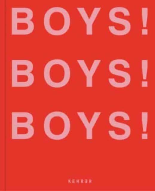 Boys! Boys! Boys! av Ghislain Pascal