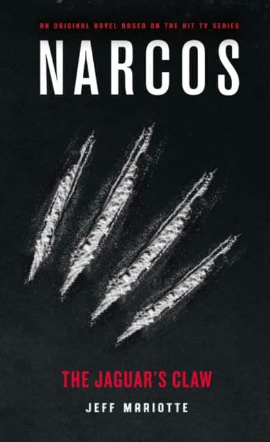 Narcos: The Jaguar's Claw av Jeff Mariotte