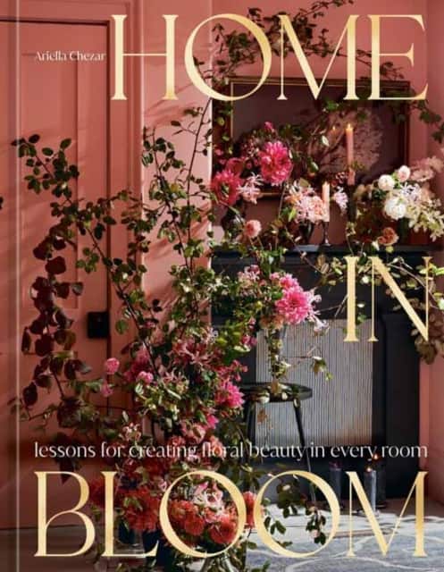 Home in Bloom av Ariella Chezar