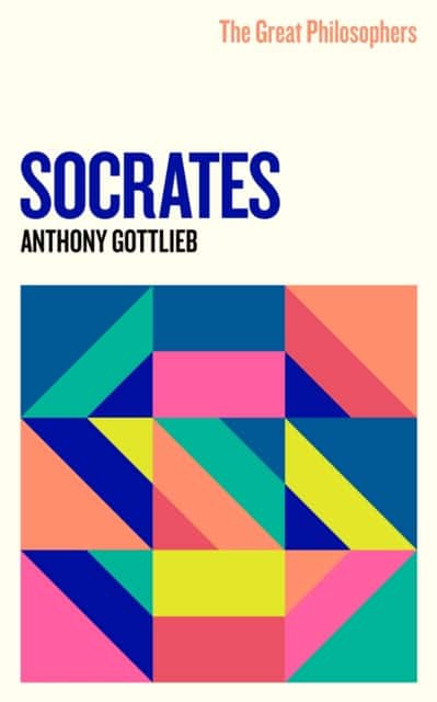 The Great Philosophers: Socrates av Anthony Gottlieb